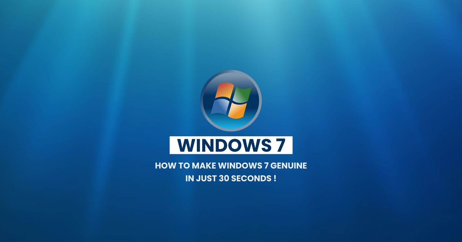 How to Make Windows 7 Genuine in just 30 seconds !