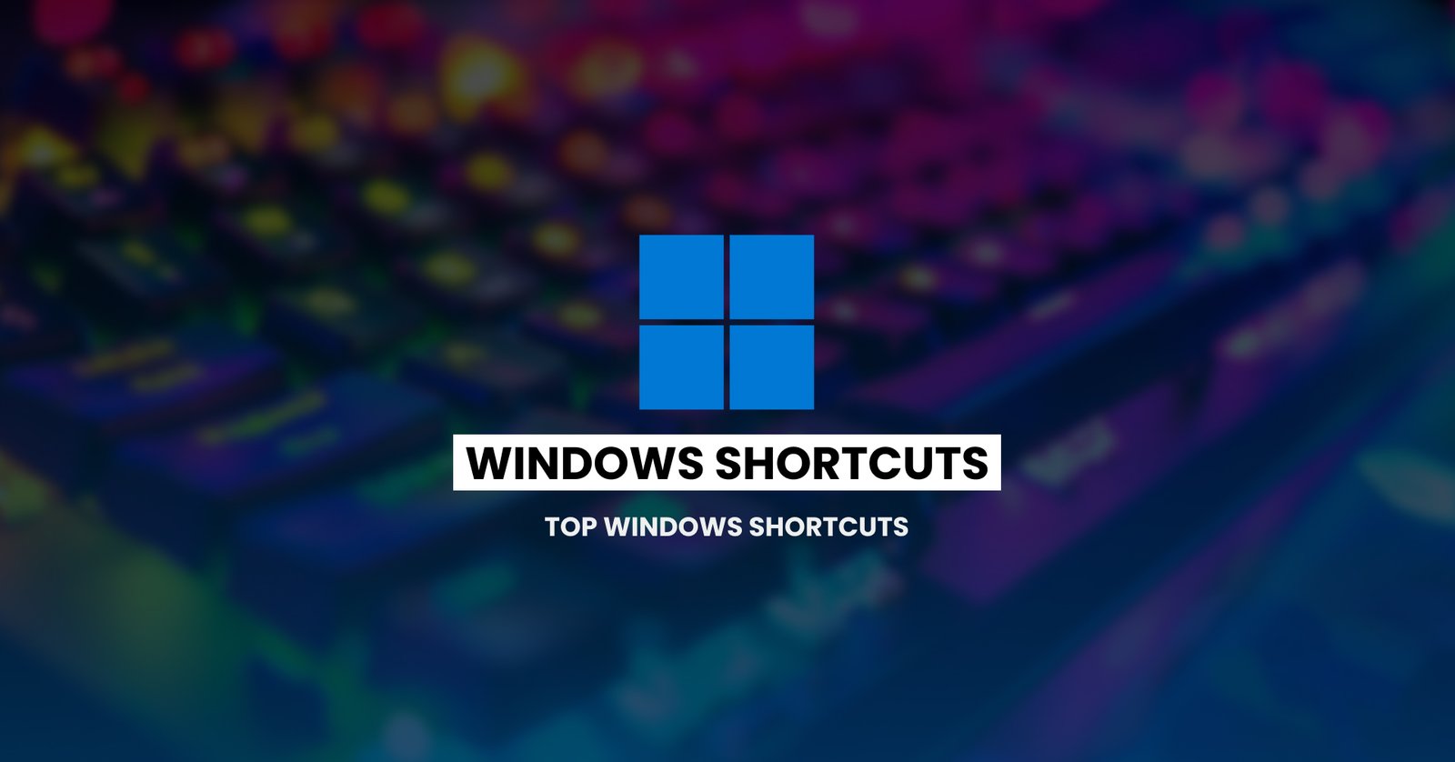 Some Windows Shortcuts