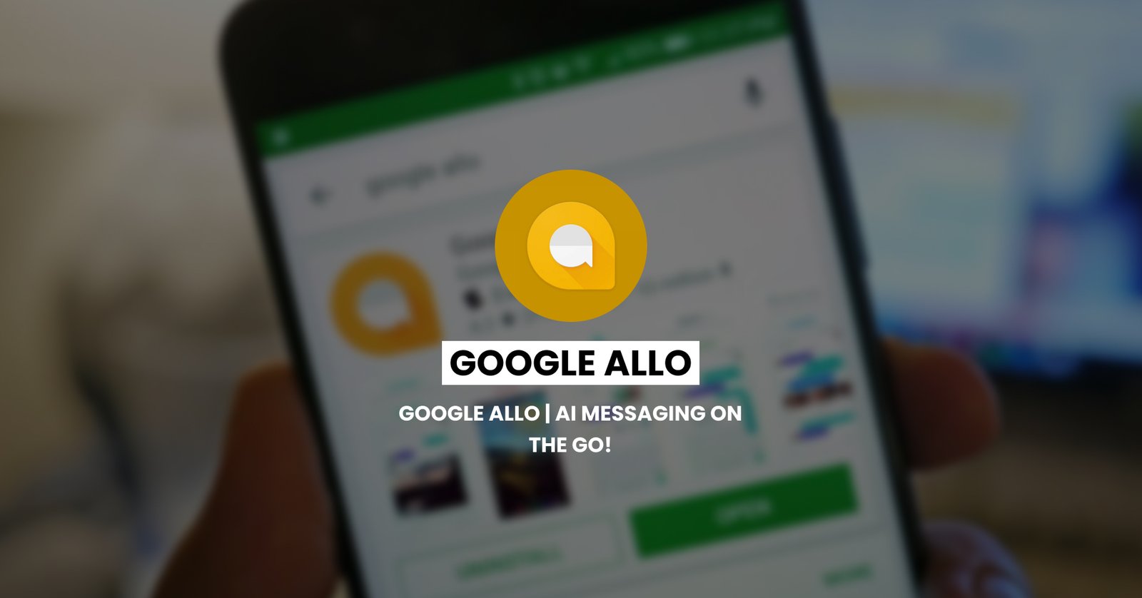 Google Allo | AI Messaging on the GO!
