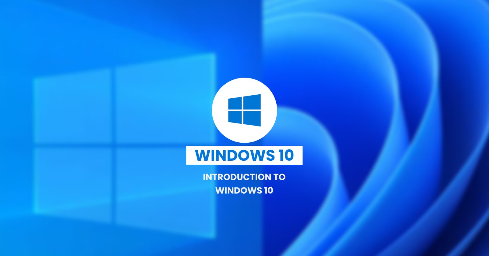 Introduction to Windows 10