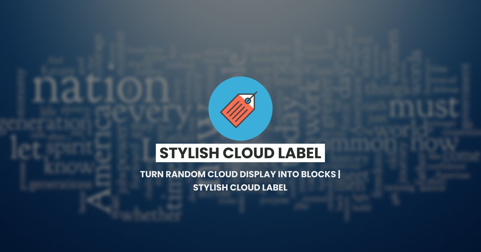 Turn Random Cloud Display into Blocks | Stylish Cloud Label